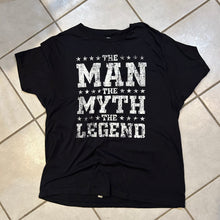 Load image into Gallery viewer, The Man The Myth Tee Shirt