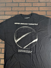 Load image into Gallery viewer, TURNSTILE | Never Enough T-shirt ~Never Worn~ M L XL 2XL