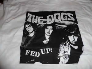 THE DOGS - Fed Up! T-shirt ~Never Worn~ L XL