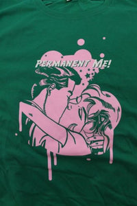 PERMANENT ME! - Two sided Green T-shirt ~Never Worn~ Large